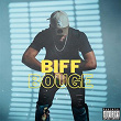 Biff Bouge | Tripa Gninnin