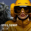 Still Sunny | The Em