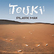 Plastic Man | Touki