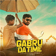 Gabru Da Time | Veet Baljit