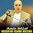Musafar Ashna Razena | Amin Ulfat