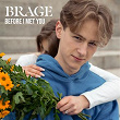 Before I Met You | Brage