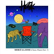 Mercé la Zone (Chaise pliante, pt. 7) | Hatik