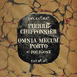 Omnia Mecum Porto (feat. Poligone) | Pierre Chiffonnier