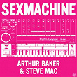 Sex Machine | Arthur Baker, Steve Mac
