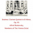 Brahms: Clarinet Quintet in B Minor, Op. 115 | Alfred Boskovsky, Members Of The Vienna Octet