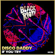 If You Try | Disco Daddy