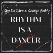 Rhythm Is A Dancer (Mixes) | Geo Da Silva, George Buldy