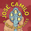 José Camilo e Seus Cúmplices | José Camilo, Seus Cúmplices
