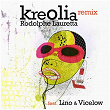 Kreolia Remix (feat. Lino, Vicelow) | Rodolphe Lauretta