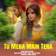 Tu Mera Main Tera | Rakesh Kumar