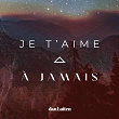 Je T'aime à jamais (Live) | Dan Luiten