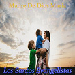 Madre De Dios Mari´a | Los Santos Evangelistas