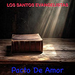 Pacto De Amor | Los Santos Evangelistas
