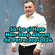 Sârbe ?i Hore Non-Stop Album de Petrecere 2024 | Sorinel De La Plopeni