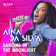 Dancing in the moonlight (En Directe 3Cat) | Aina Da Silva