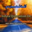 Ashna Qahraman De | Malvi Akhtar Muhammad Bahar