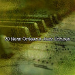 20 New Orleans Jazz Echoes | Pianodreams