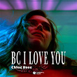 Bc I Love You | Chloe Rose