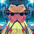 Springin' | Ex-friendly