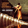 Vinyl Experience | Lenny Mac Dowell