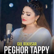 Peghor Tappy | Gul Rukhsar