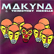 Makyna & Thimothey Herelle (feat. Makyna) | Thimothey Herelle