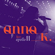 Apollo 11 (Live Forum Karlín) | Anna K