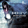 En mi locura (Versión 2015) | Khy