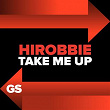 Take Me Up | Hirobbie