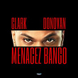 Menacez Bango | Clark Donovan