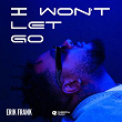 I Won't Let Go | Erik Frank