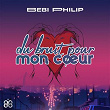 Du bruit pour mon coeur | Bebi Philip