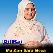 Ma Zan Sara Boza | Dil Raj