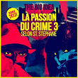 La passion du crime 3 selon St. Stéphane (Remix) | The Big Idea