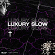 LUXURY SLOW | Tommy Soprano