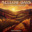 Mellow Days (Piano Contemplations) | João Pereira