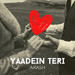 YAADEIN TERI | Akash