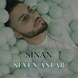 Seven Anlar | Sinan