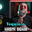 Tequiero | Hasni Sghir