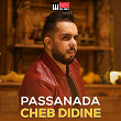 Passanada | Cheb Didine