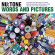 Words And Pictures | Nu Tone