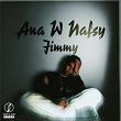 Ana w Nafsy | Jimmy