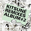 Kitsuné Remixes Album #2 | Ted & Francis