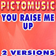 You Raise Me Up (Karaoke Version) (Originally Performed By Josh Groban) | Pictomusic