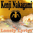 Lonely Lyrics | Kenji Nakagami