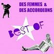 Des femmes & des accordéons, le Best Of | Domi Emorine