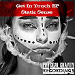 Get In Touch EP | Static Sense