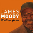 Visiting Paris | James Moody