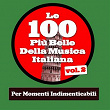 Le 100 Più Belle Della Musica Italiana Vol.2 (Per Momenti Indimenticabili) | Mina